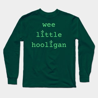 Wee little hooligans Long Sleeve T-Shirt